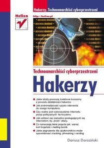 Hakerzy. Technoanarchici cyberprzestrzeni - 2857619829