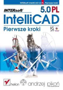 INTERsoft IntelliCAD 5.0 PL. Pierwsze kroki