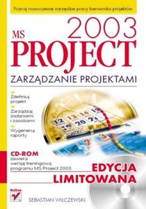 MS Project 2003. Zarzdzanie projektami. Edycja limitowana - 2857620044