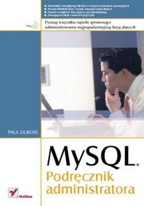 MySQL. Podrcznik administratora - 2857620051