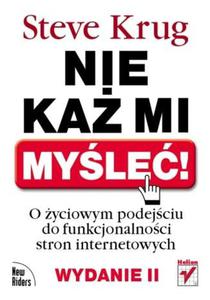 Nie ka mi myle! O yciowym podejciu do funkcjonalnoci stron internetowych. Wydanie II