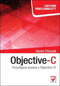 Objective-C. Leksykon profesjonalisty - 2857620075