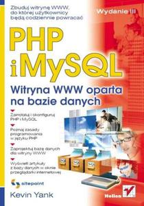 PHP i MySQL. Witryna WWW oparta na bazie danych. Wydanie III - 2857620187