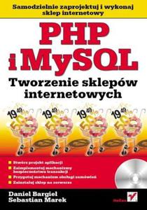 PHP i MySQL. Tworzenie sklepw internetowych - 2857620189