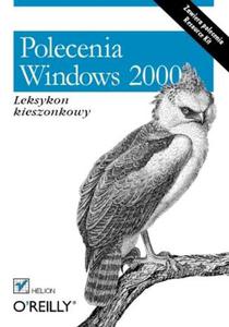 Polecenia Windows 2000. Leksykon kieszonkowy - 2857620398