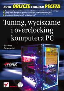 Tuning, wyciszanie i overclocking komputera PC - 2857620545