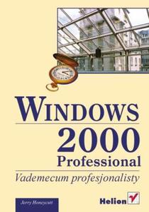 Windows 2000 Professional. Vademecum Profesjonalisty - 2857620629