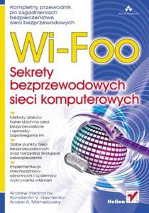 Wi-Foo. Sekrety bezprzewodowych sieci komputerowych - 2857620632