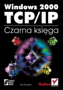 Windows 2000 TCP/IP. Czarna ksiga - 2857620676