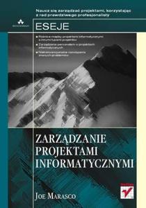 Zarzdzanie projektami informatycznymi. Eseje - 2857620712