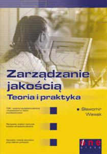 Zarzdzanie jakoci - teoria i praktyka