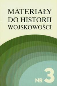 Materiay do historii wojskowoci Nr 3 cz 1 - 2857621442