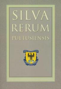 Silva Rerum Pultusiensis - 2857621486