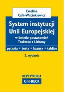 System instytucji Unii Europejskiej w wietle postanowie Traktatu z Lizbony - 2857621558