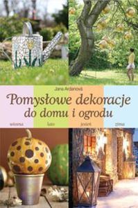 Pomysowe dekoracje do domu i ogrodu