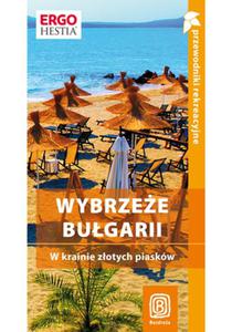 Wybrzee Bugarii. W krainie zotych piasków. Przewodnik rekreacyjny. Wydanie 3