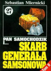 Pan Samochodzik i... Skarb generaa Samsonowa. Tom 27 cz. II - 2857621671