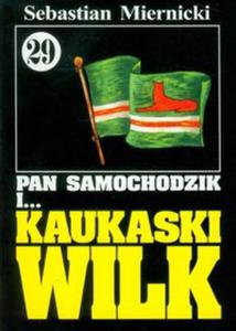 Pan Samochodzik i kaukaski wilk - 2857621673