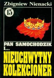 Pan Samochodzik i Nieuchwytny kolekcjoner 15 - 2857621678