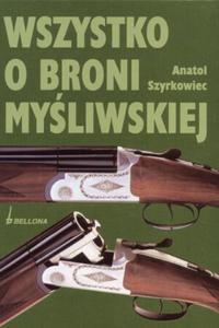 Wszystko o broni myliwskiej