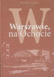 W Warszawie na Ochocie - 2857622102