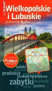 Wielkopolskie i Lubuskie. Przewodnik + atlas - 2857622196