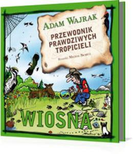 Przewodnik prawdziwych tropicieli Wiosna - 2857622323