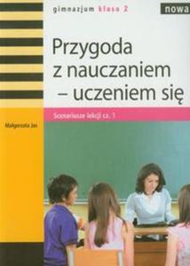 Nowa Przygoda z nauczaniem-uczeniem si 2 Scenariusze lekcji cz 1 - 2857622375