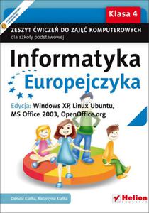 Informatyka Europejczyka. Klasa 4, szkoa podstawowa. Zeszyt wicze. Windows XP, Linux Ubuntu - 2857622520