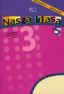 Nasza klasa 3 Semestr 2 Przewodnik metodyczny cz 5-8 - 2857622536