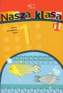 Nasza klasa 1 Zeszyt do kaligrafii cz 1 i 4 - 2857622707