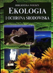 Ekologia i ochrona rodowiska. Biblioteka wiedzy - 2857622839