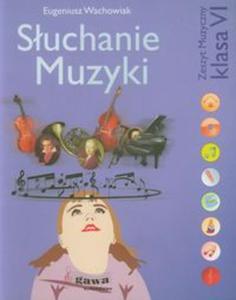 Suchanie muzyki 6 Zeszyt muzyczny Podrcznik - 2857622890