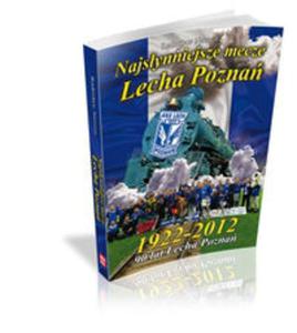 Najsynniejsze mecze Lecha Pozna - 2857622934