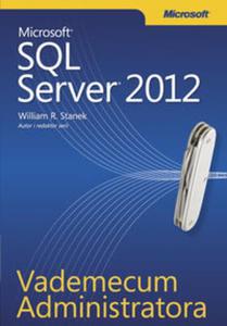 Vademecum Administratora Microsoft SQL Server 2012 - 2857622982