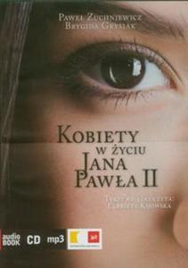 Kobiety w yciu Jana Pawa II - 2857623204