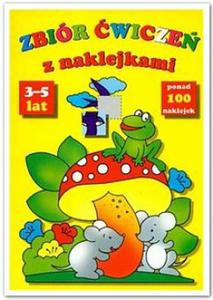 Zbiór wicze z naklejkami. 3-5 lat. Ponad 100 naklejek