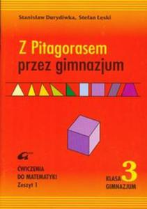 Z Pitagorasem przez gimnazjum 3 wiczenia zeszyt 1/wyd.2006/ - 2825655274