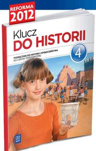 Klucz do historii. Klasa 4, szkoa podstawowa. Historia. Podrcznik - 2857623365