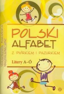 Polski alfabet z piórkiem i pazurkiem. Litery A-Ó