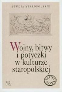 Wojny bitwy i potyczki w kulturze staropolskiej - 2857623558