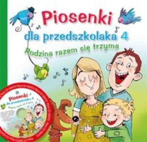 Piosenki dla przedszkolaka 4 Rodzina razem si trzyma z pyt CD - 2857623611