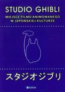 Studio Ghibli Miejsce filmu animowanego w japoskiej kulturze - 2857623737