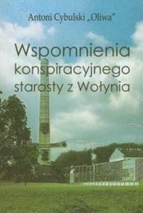 Wspomnienia konspiracyjnego starosty z Woynia - 2857623829