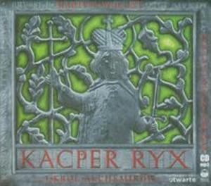 Kacper Ryx i Krl Alchemikw - 2857624242