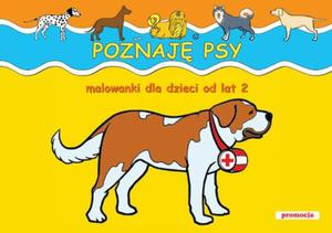 Poznaj psy. Malowanki dla dzieci od lat 2 - 2857624398