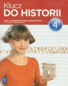 Klucz do historii. Klasa 4. Szkoa podst. Historia. wiczenia - 2857624432