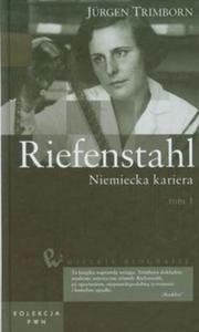 Wielkie biografie 32 Riefenstahl Niemiecka kariera tom 1 - 2857624660