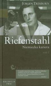 Wielkie biografie 33 Riefenstahl Niemiecka kariera tom 2 - 2857624661