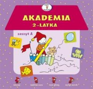 Akademia 2-latka Zeszyt A - 2857624762